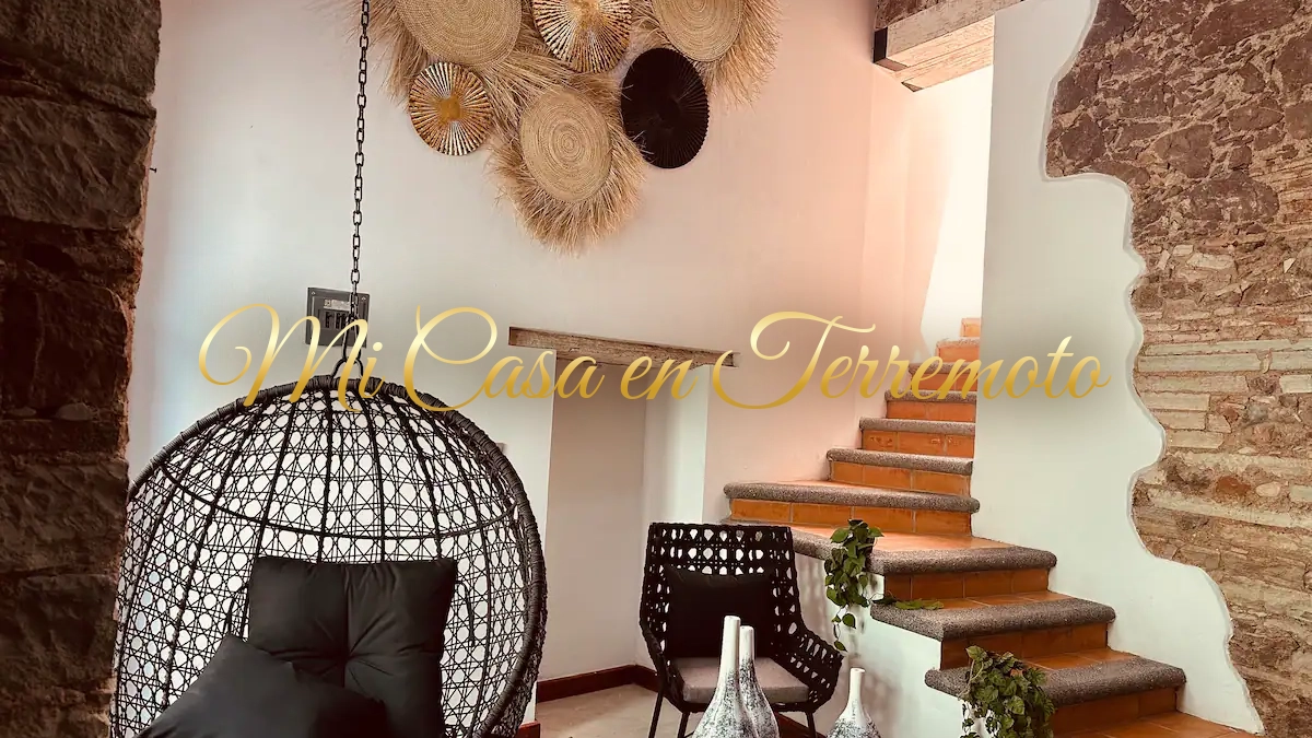 Mi casa en Terremoto
